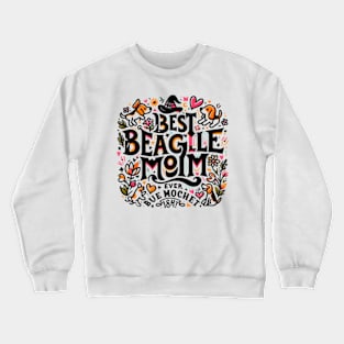 Best Beagle Mom Ever Distressed  funny Crewneck Sweatshirt